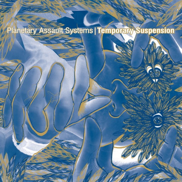 Chronique CD : Planetary Assault Systems - Temporary Suspension