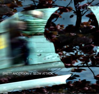 Brett Anderson - Slow Attack