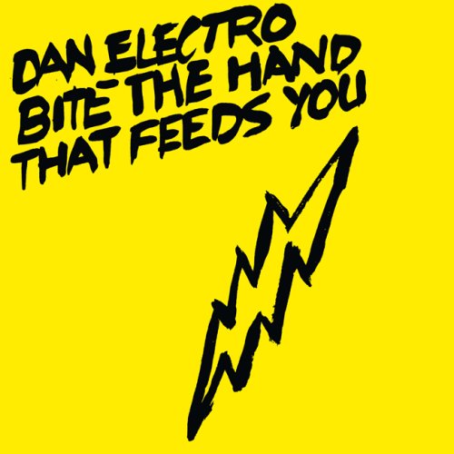 Chronique cd : Dan Electro - Bite the hand that feeds you