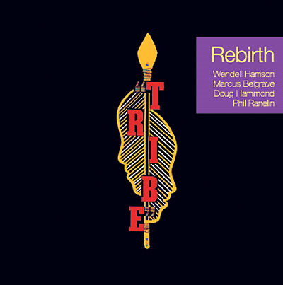 Chronique CD : Tribe - Rebirth