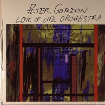 Peter Gordon & Love Of Life Orchestra