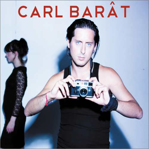 Chronique : Carl Barât - Carl Barât