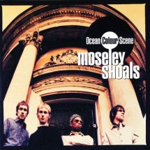 Ocean Colour Scene ressort Moseley Shoals