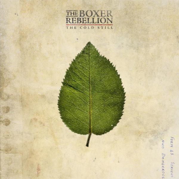 The Boxer Rebellion – The Cold Still