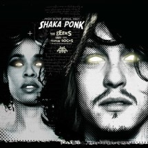 Shaka Ponk - The Geeks and The Jerkin' Socks