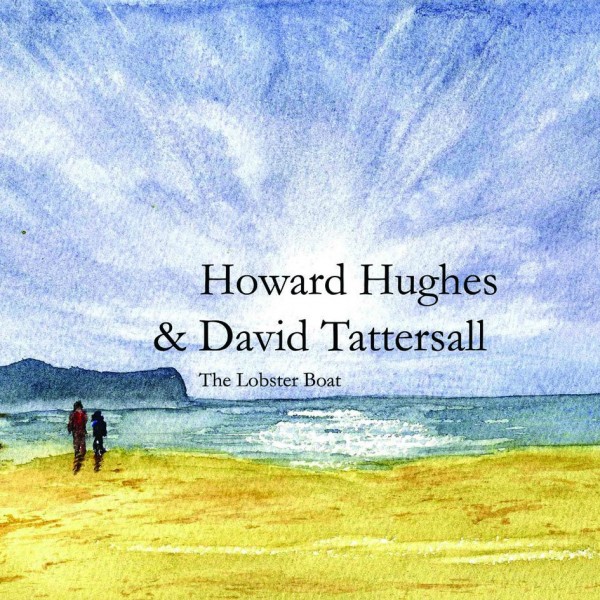 Howard Hugues & David Tattersall - The Lobster Boat 