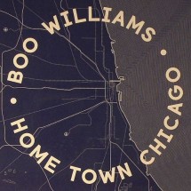 Boo Williams – Home Town Chicago