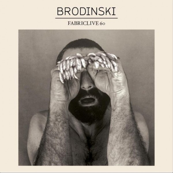 Fabriclive 60 / Brodinski