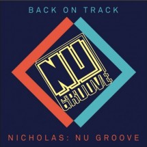Back On Track – Nicholas : Nu Groove