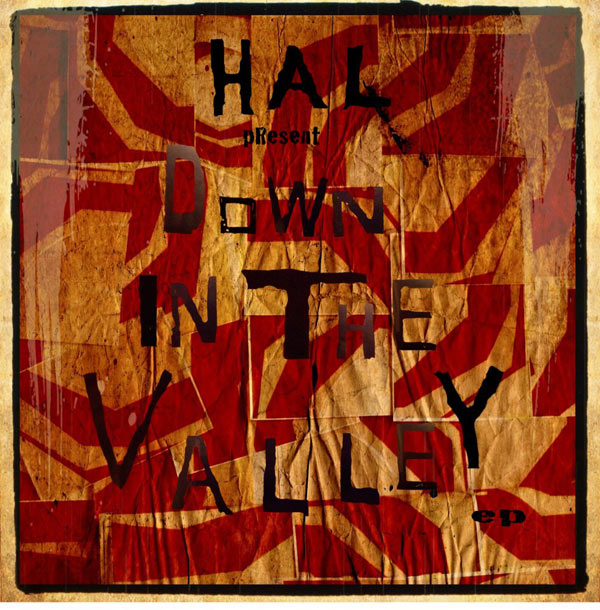 HAL - Down In The Valley