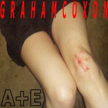 Graham Coxon - A + E