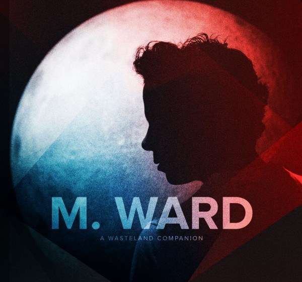 M.Ward - Primitive Girl