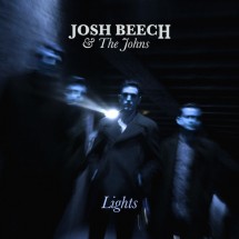 Josh Beech & The Johns – Lights