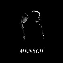 Mensch - Mensch