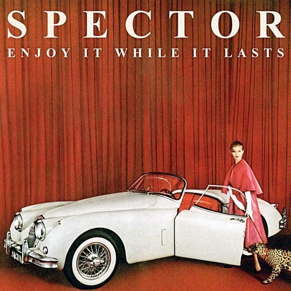 chronique : Spector - Enjoy It While It Lasts