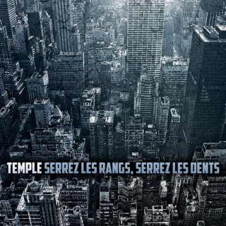 Temple - Serrez Les Rangs, Serrez Les Dents (chronique)