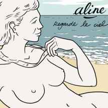 Aline - Regarde le ciel (chronique)