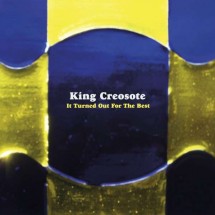 King Creosote - It Turned Out For The Best