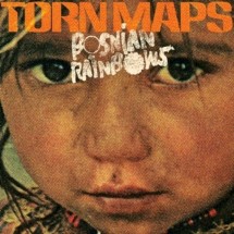 Bosnian Rainbows – Torn Maps