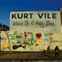 Vidéo: Kurt Vile – Wakin On A Pretty Day