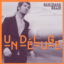 Bertrand Belin - Un déluge