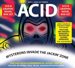 Mysterons Invade The Jackin' Zone : Chicago Acid and Experimental House 1986-93