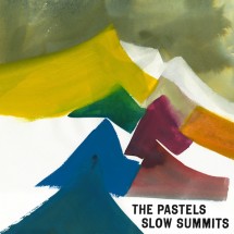 chronique : The Pastels - Slow Summits