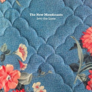 The New Mendicants - Into The Lime