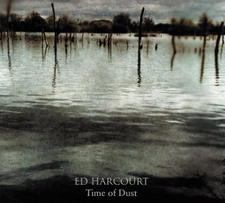 Ed Harcourt - Time Of Dust