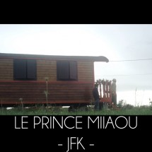 Le Prince Miiaou - JFK