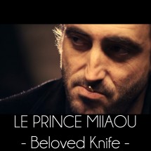 Le Prince Miiaou - Beloved Knife