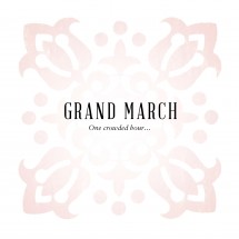 Grand March - One Crowded Hour