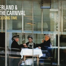 Erland & The Carnival - Closing Time