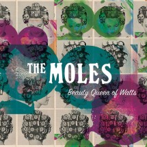 The Moles - Beauty Queen of Watts