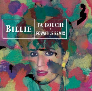 Billie - Ta bouche (Fowatile remix)