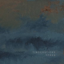 Tindersticks - Ypres