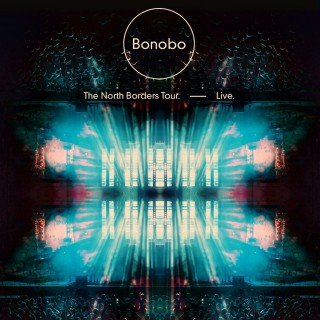 Bonobo - The North Borders Tour