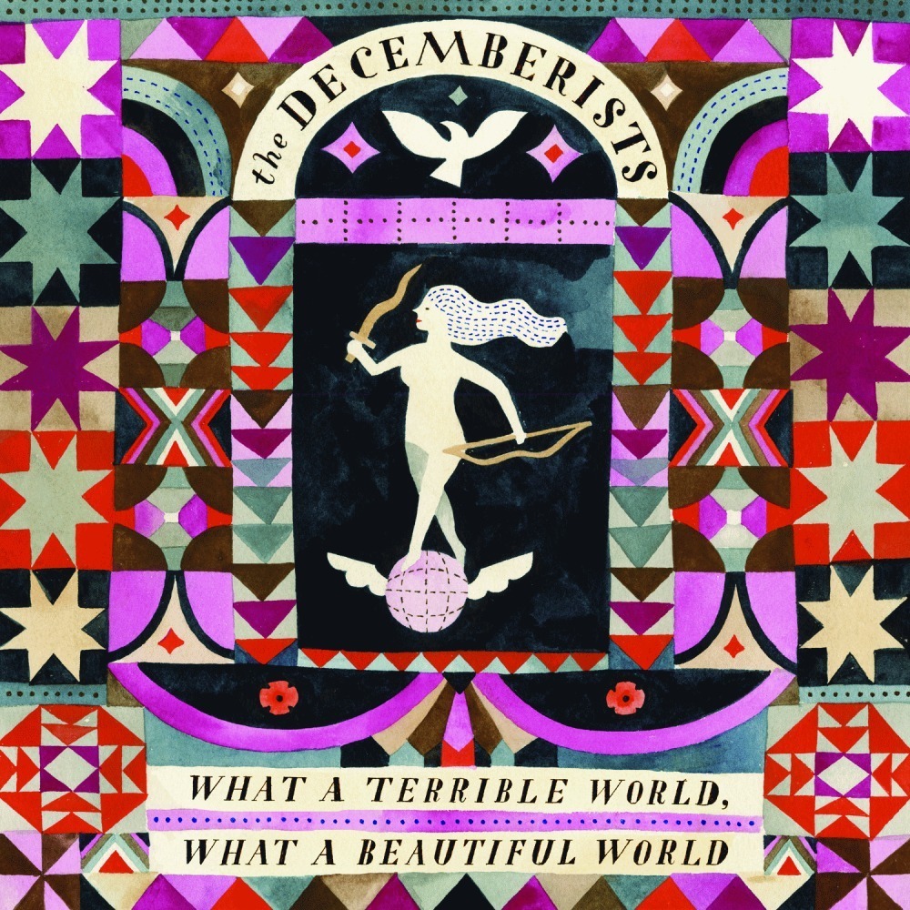 The Decemberists - What A Terrible World, What A Beautiful World