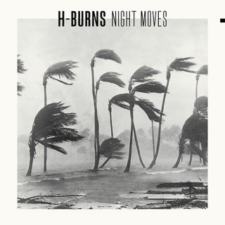 H-Burns - Night Moves