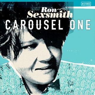 Ron Sexsmith - Carousel One