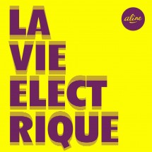 Aline - La vie électrique