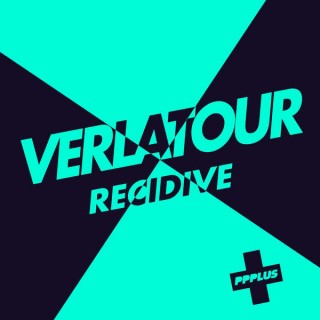 Verlatour - Recidive