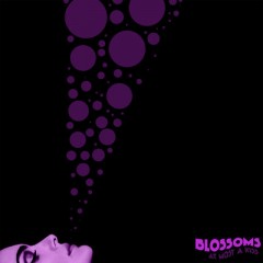 Blossoms - At Moss A Kiss
