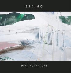 Eskimo - Dancing Shadows