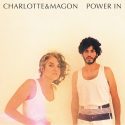 Charlotte & Magon - Power in