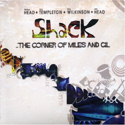 Shack - The Corner of Miles and Gil