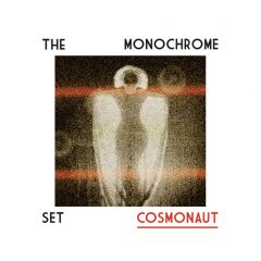 The Monochrome Set - Cosmonaut