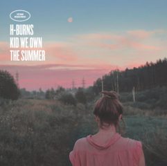 h-burns-kid-we-own-the-summer-pochette