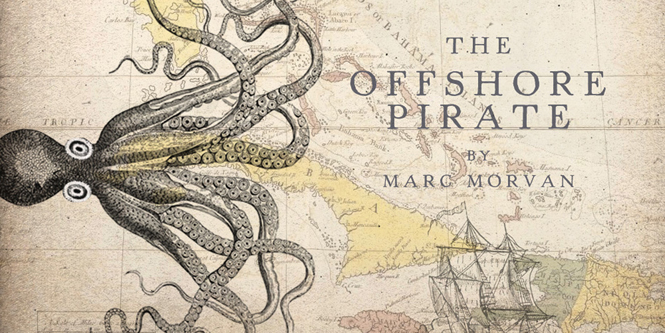 Marc Morvan - The Offshore Pirate