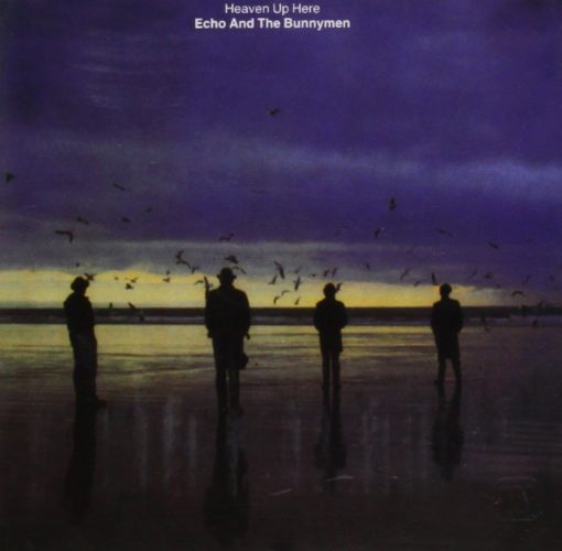 Echo and The Bunnymen - Heaven Up Here